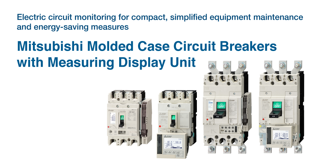 Molded Case Circuit Breakers with Measuring Display Unit